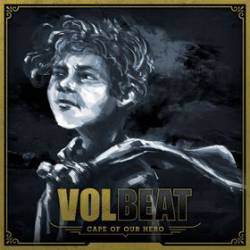 Volbeat : Cape of Our Hero